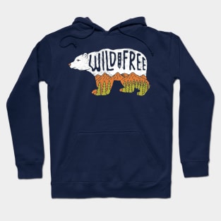 Wild And Free Hoodie